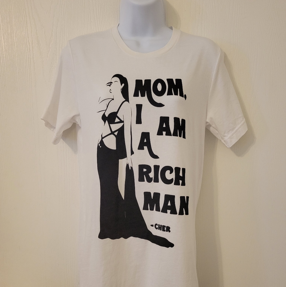 "Mom I Am A Rich Man." Cher quote t-shirt. Size small *unisex fit